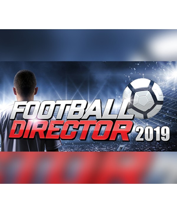 Football Director 2019 Steam Key GLOBAL